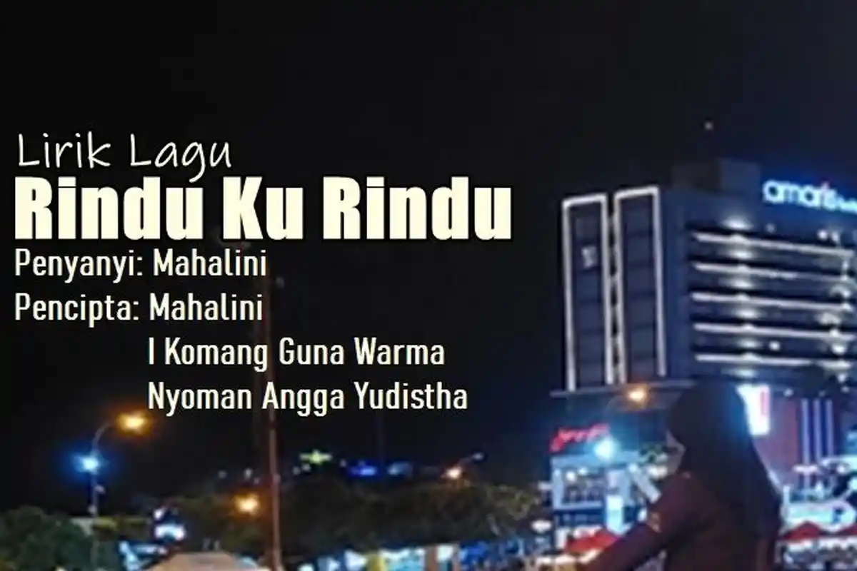 Lirik Lagu Rindu Ku Rindu - Mahalini, Ribuan Malam Kulewati