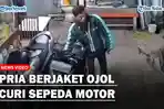 Pria-jaket-ojol-curi-sepeda-motor.jpg