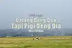 Lirik Lagu Datang Deng Doa Tapi Pigi Deng Dia - Willy Sopacua