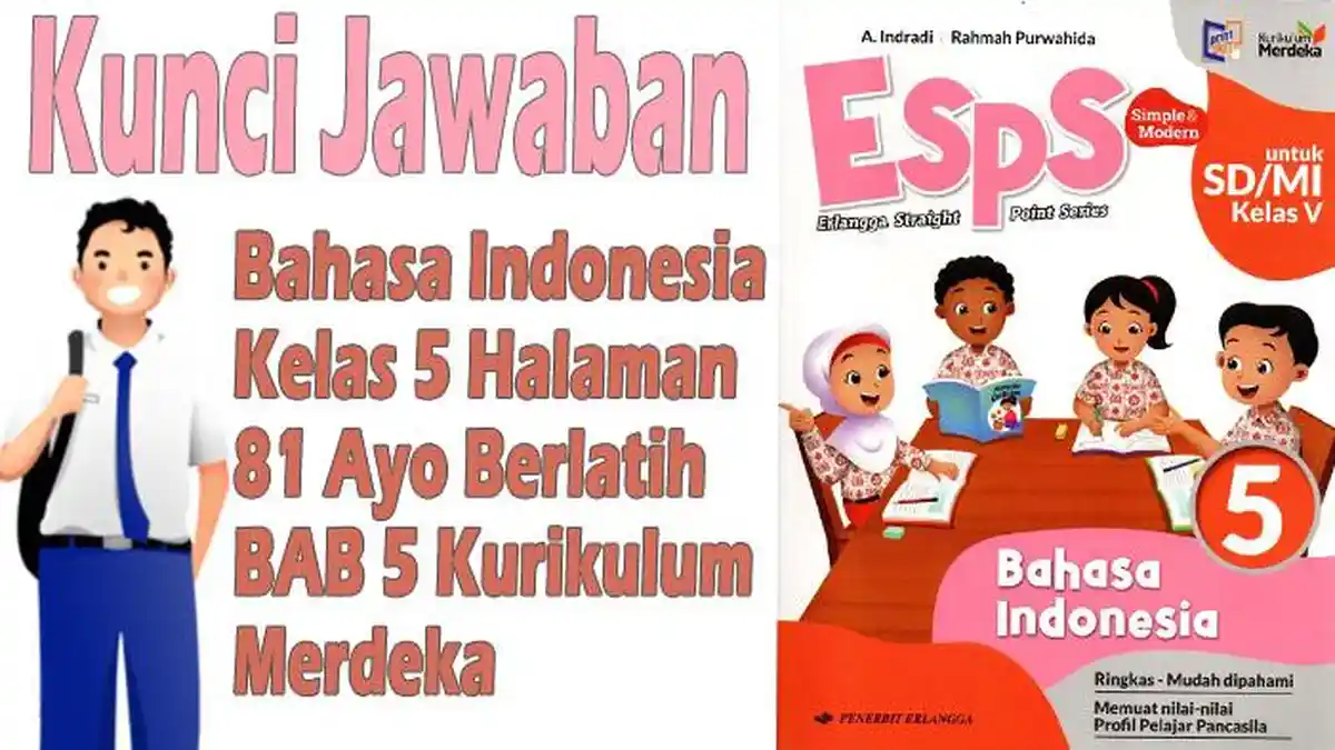Soal ESPS Bahasa Indonesia Kelas 5 Halaman 81 Kurikulum Merdeka dan ...