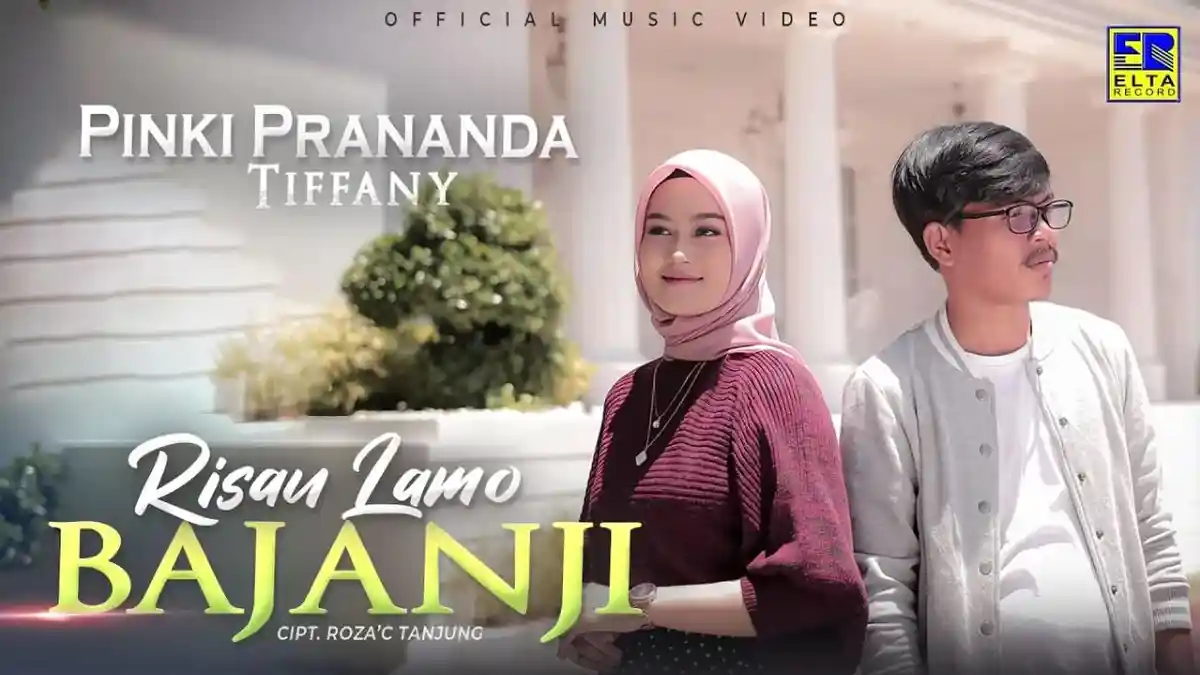 Lirik Lagu Minang Risau Lamo Bajanji Dipopulerkan oleh Pinki Prananda dan Tiffany