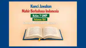 Mahir-Berbahasa-Indonesia-kelas-7-SMP-halaman-184-Kurikulum-Merdeka-BAB-7-Kegiatan-2.jpg