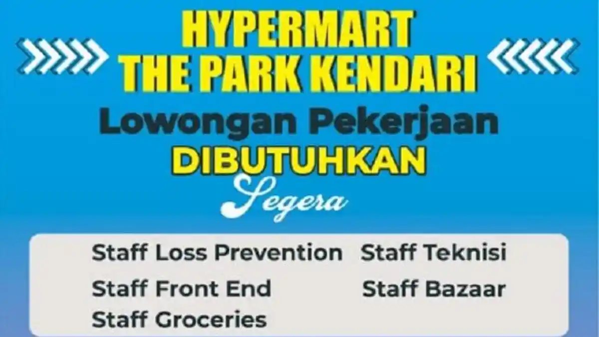 Loker Terbaru Hypermart The Park Kendari Rekrutmen 5 Posisi, Lulusan SMA Batas Daftar 6 Mei 2025