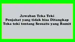Jawaban-penjahat-yang-tidak-bisa-ditangkap.jpg