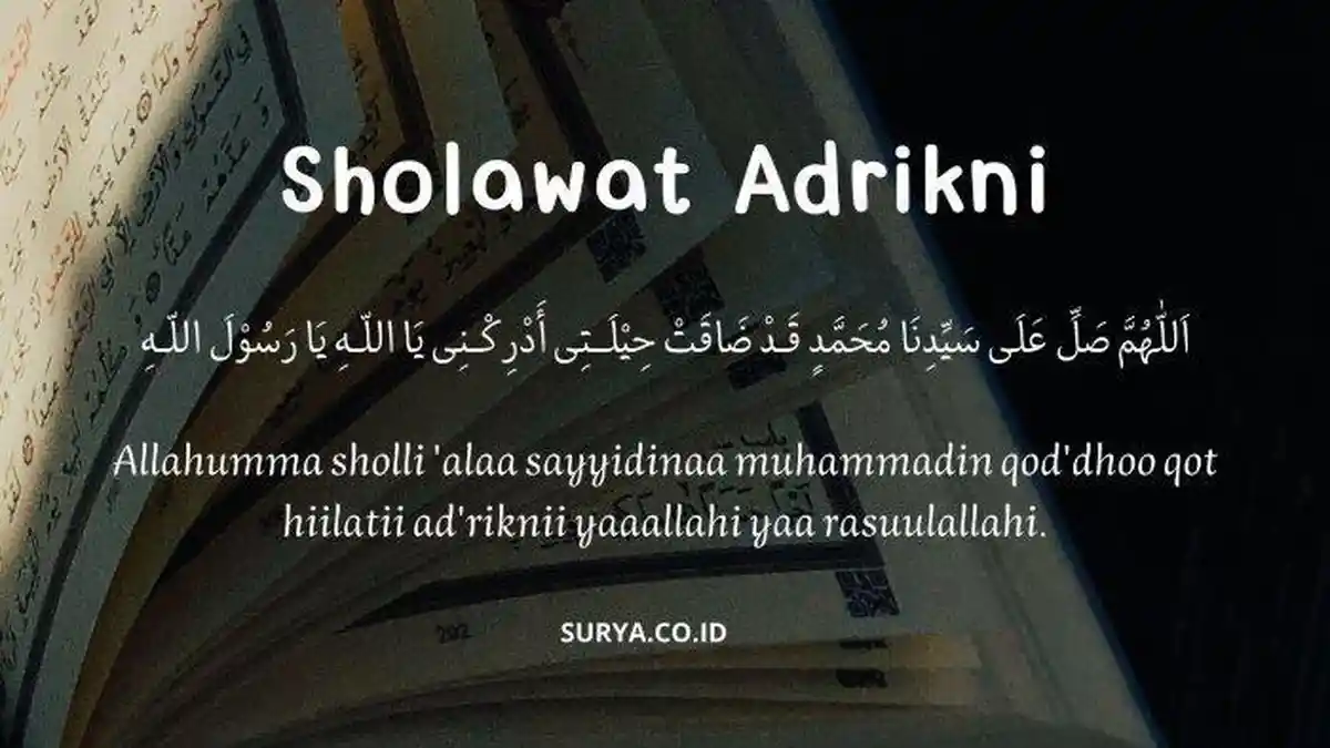 Lirik Sholawat Adrikni Arab dan Latin, Dibaca 77 Kali, Agar Diberi Jalan Keluar dari Kesulitan Hidup