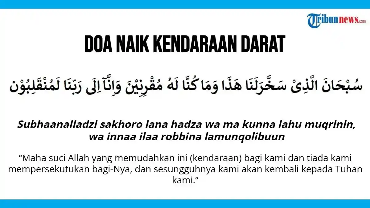 Doa Naik Kendaraan Darat dan Adabnya, Amalkan Sebelum Bepergian