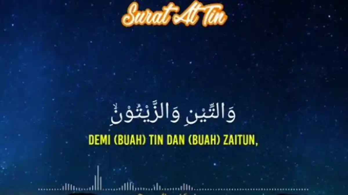 SIMAK, Link MP3 Surat At Tin, Lengkap Dengan Murrotal Merdu Hafiz Ternama