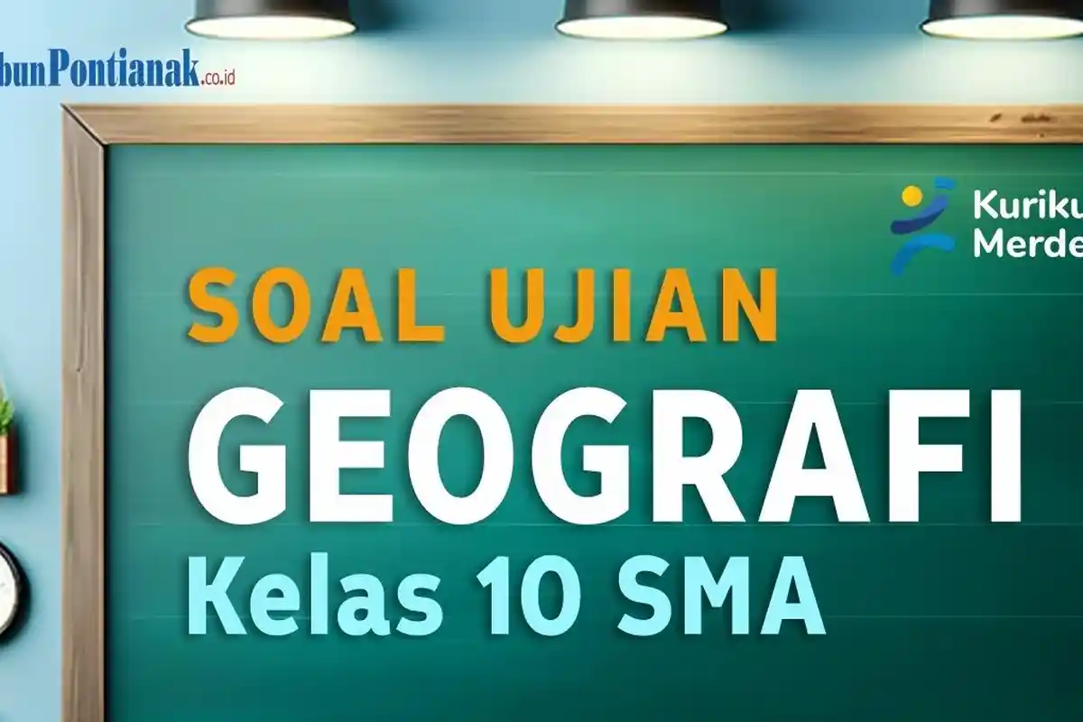 30 Jawaban dan SOAL Ulangan Semester Geografi Kelas 11 SMA