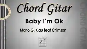 Chord-Gitar-Baby-Im-Ok-Mario-G-Klau-feat-Criimson.jpg