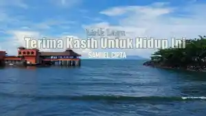 Lirik-Lagu-Terima-Kasih-Untuk-Hidup-Ini-Samuel-Cipta.jpg