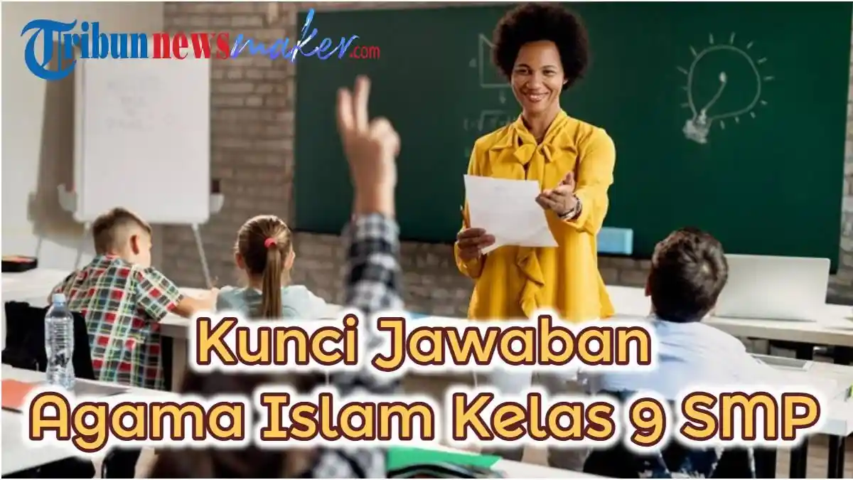 Apa yang Dimaksud dengan Hijrah? 40+ Soal & Kunci Jawaban Agama Islam Kelas 9 SMP Kurikulum Merdeka
