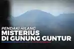 pendaki-hilang-misterius-di-gunung-guntur.jpg