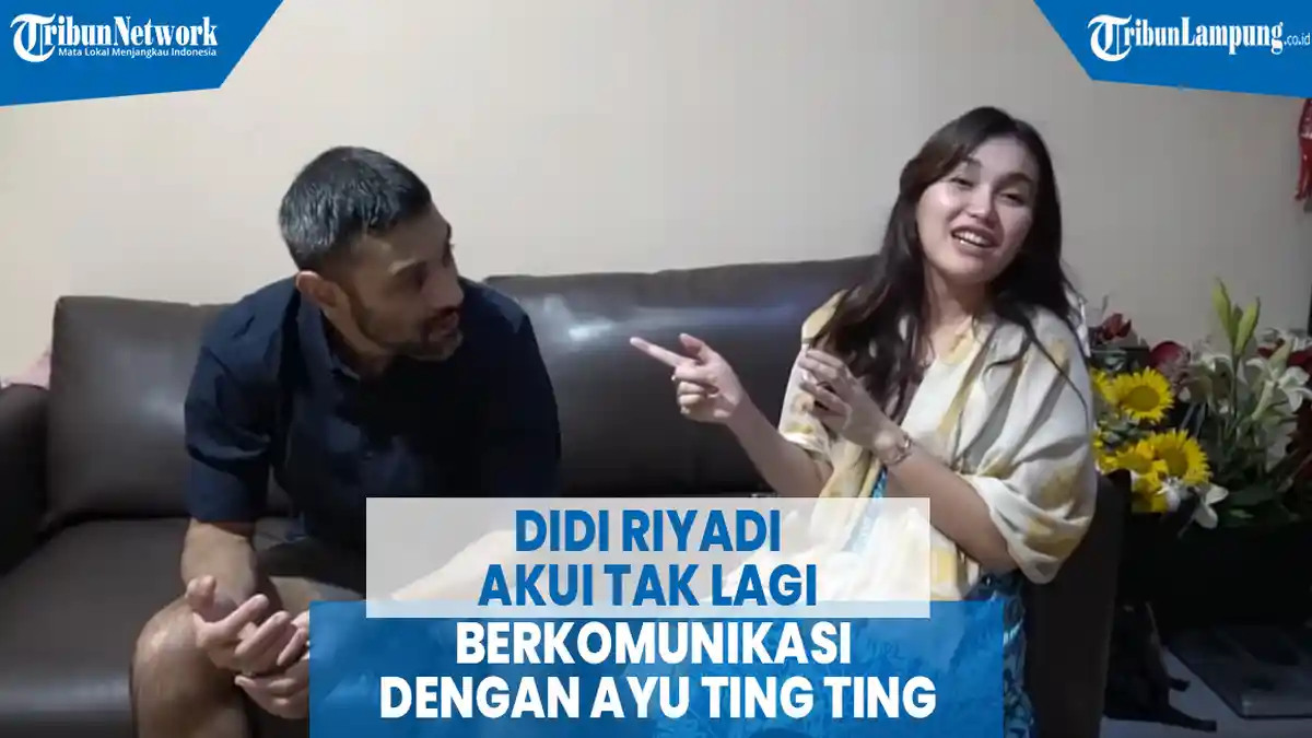 VIDEO Didi Riyadi Akui Tak Lagi Berkomunikasi dengan Ayu Ting Ting