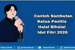 Contoh Sambutan Ketua Panitia Halal Bihalal Idul Fitri 2026, Beserta Laporan Pertanggungjawaban