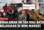 Merasa-Sudah-Bayar-Pajak-Emak-emak-Tak-Mau-Bayar-Belanjaan-di-Mini-Market.jpg