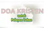 Contoh-Doa-Kristen-untuk-para-Pelayan-Tuhan.jpg