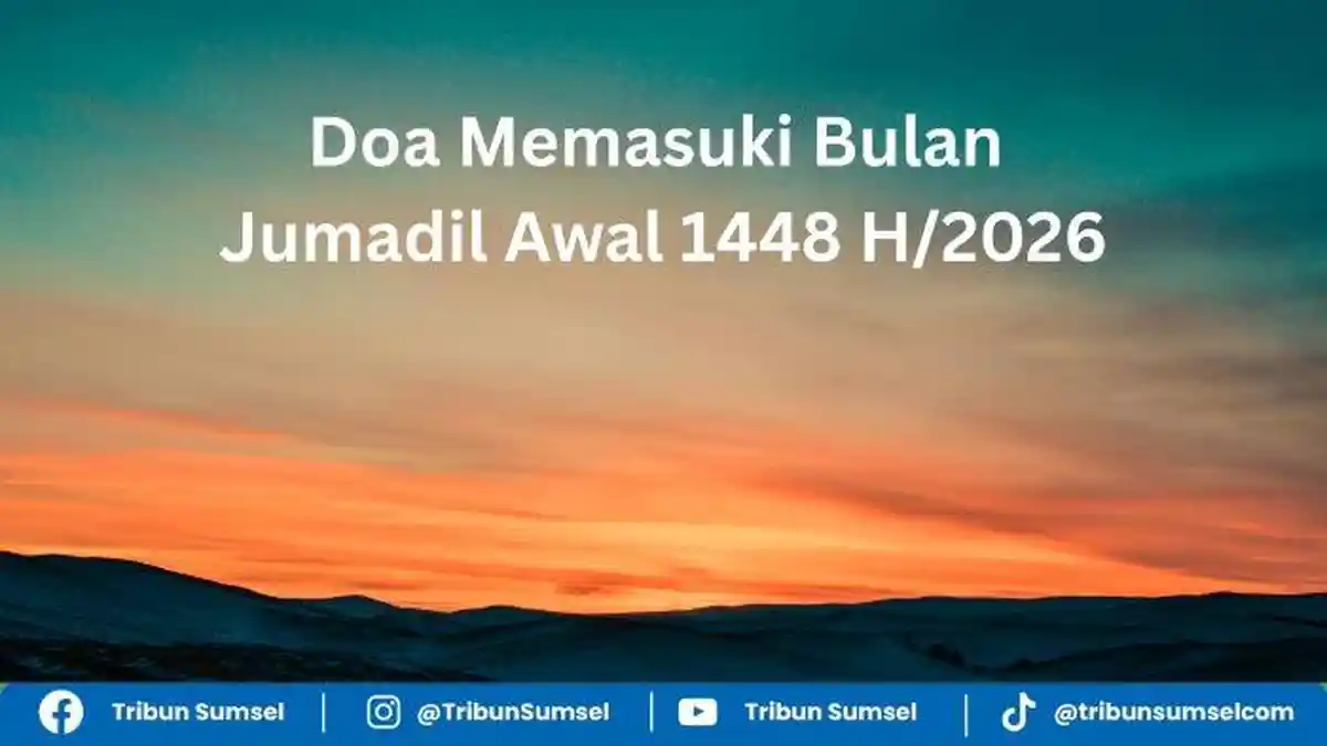 Doa Memasuki Bulan Jumadil Awal 1448 H/2026, Lengkap dengan Dzikir dan ...