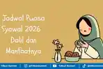 Puasa Syawal 2026 Mulai Tanggal Berapa? Berikut Perkiraan Jadwal, Dalil dan Manfaat Puasa Syawal