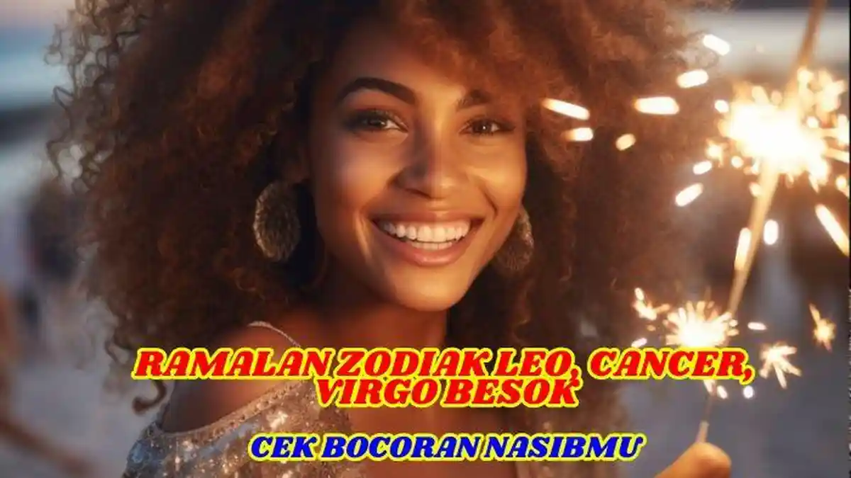 Ramalan Nasib Zodiak Leo, Cancer, Virgo Besok Sabtu 14 September 2024: Ada yang Semangatnya Membara