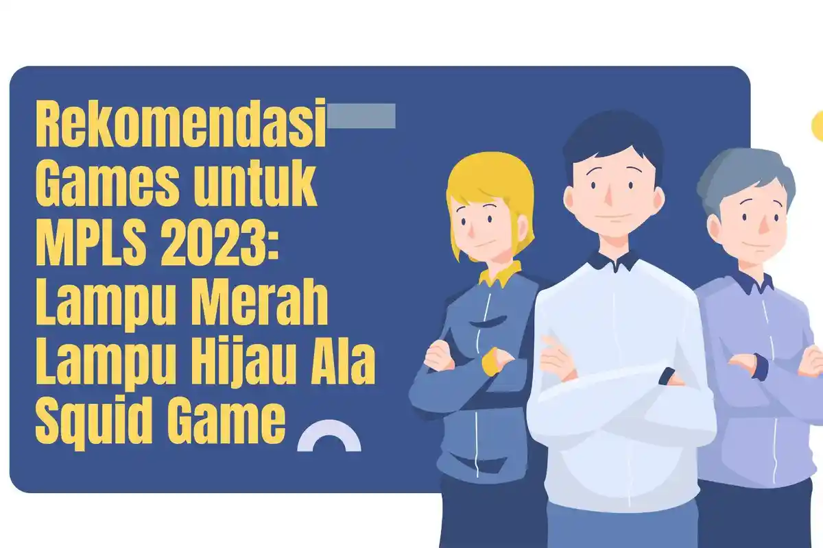 15 Rekomendasi Game Seru Untuk Kegiatan Masa Pengenalan Lingkungan Sekolah, Biar Cepat Akrab!