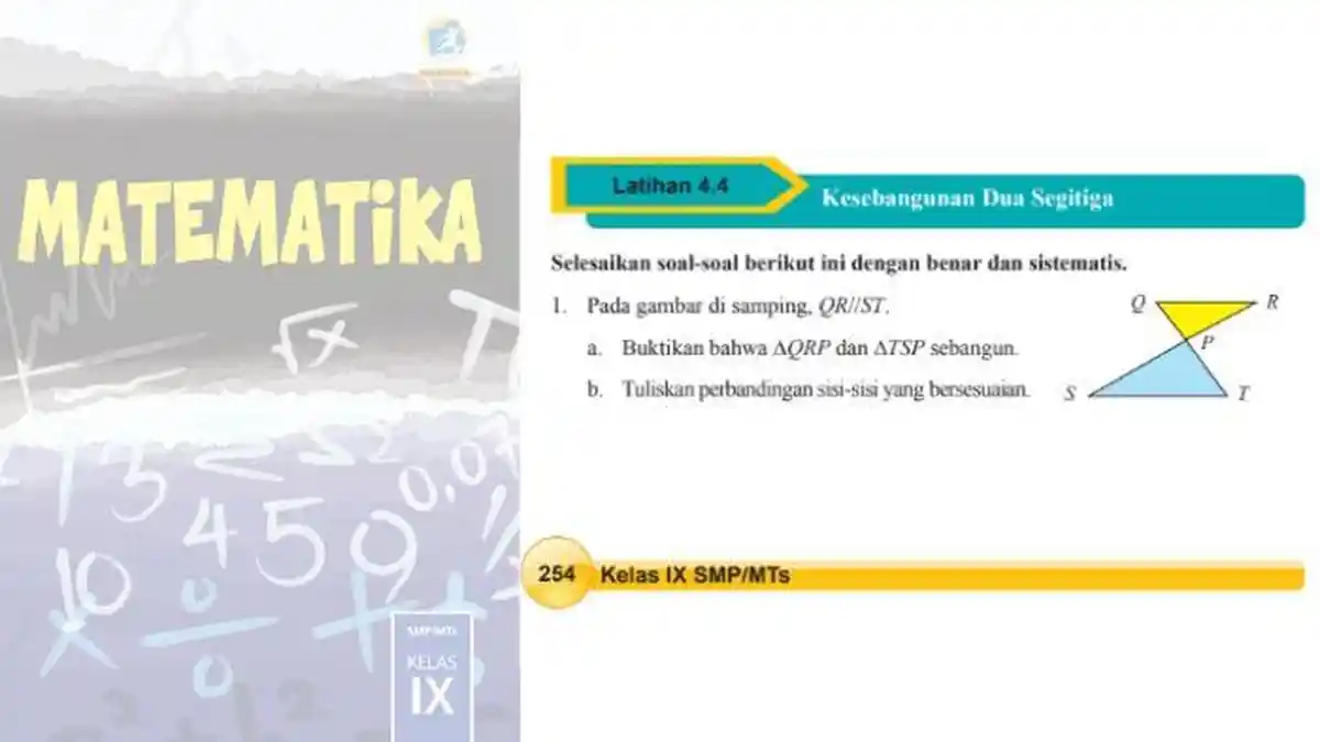 Kunci Jawaban Matematika Kelas 9 Halaman 254-259 Latihan 4.4 Kesebangunan Dua Segitiga