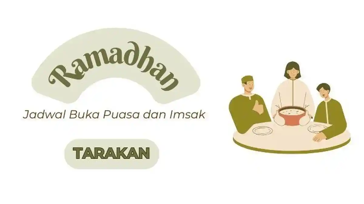 Jam Buka Puasa Tarakan Hari Ini, Sabtu 22 Maret 2025, Jadwal Imsak Besok hingga Akhir Ramadhan 2025