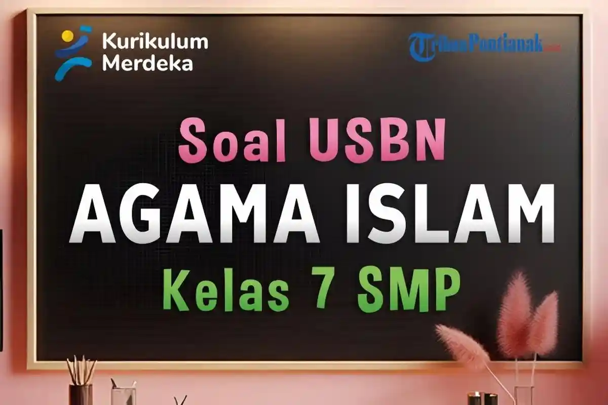Modul Ajar Pendidikan Agama Islam  dan Budi Pekerti Kelas 7 SMP fase D Kurikulum Merdeka Sems 1-2