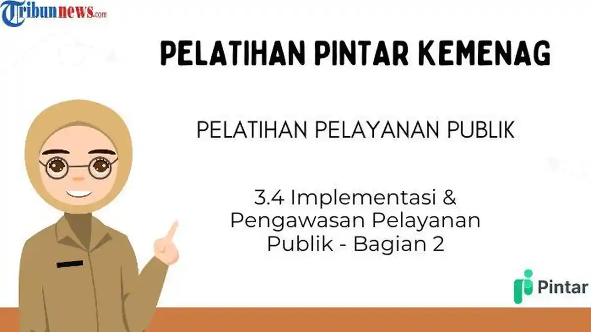 Kunci Jawaban Modul 3.4 Implementasi & Pengawasan Pelayanan Publik - Bagian 2, Pintar Kemenag