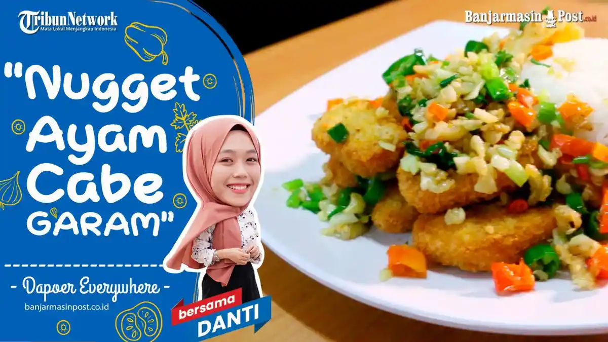 VIDEO : Nugget Ayam Cabe Garam, Paktis dan Gurih, Ini Daftar Bahan Lengkap dengan Cara Membuat