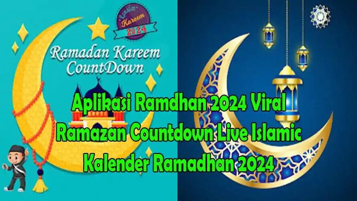 Aplikasi Ramadhan Hitung Mundur dan Kalender Ramadhan 2024 Info Puasa Ramadhan 2024 Berapa Hari Lagi