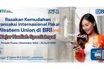 BRImo Sediakan Fitur Transfer Internasional dengan Promo Menarik, Kejar Hadiah Spesialnya!
