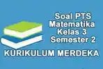 50-Soal-PTS-Matematika-Kelas-3-Semester-2-2025-Kurikulum-Merdeka-dan-Kunci-Jawaban.jpg