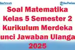 45-Soal-Matematika-Kelas-5-Semester-2-Kurikulum-Merdeka-Kunci-Jawaban-Ulangan-2025.jpg