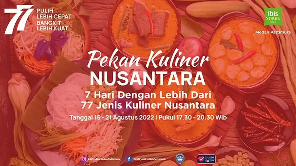 Nikmati Hari Kemerdekaan di “Pekan Kuliner Nusantara” bersama Ibis Styles Medan Pattimura