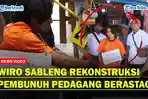 Wiro Sableng Peragakan 39 Adegan Pada Rekonstruksi Pembunuhan Pedagang Kain di Pasar Buah Berastagi