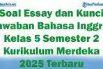 45-Soal-Essay-dan-Kunci-Jawaban-Bahasa-Inggris-Kelas-5-Semester-2-Kurikulum-Merdeka-2025-Terbaru.jpg