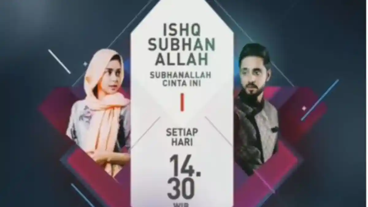 Sinopsis Ishq Subhan Allah Episode 20, Sabtu 3 Agustus 2019 Pukul 14:30 WIB, Sinema India di ANTV
