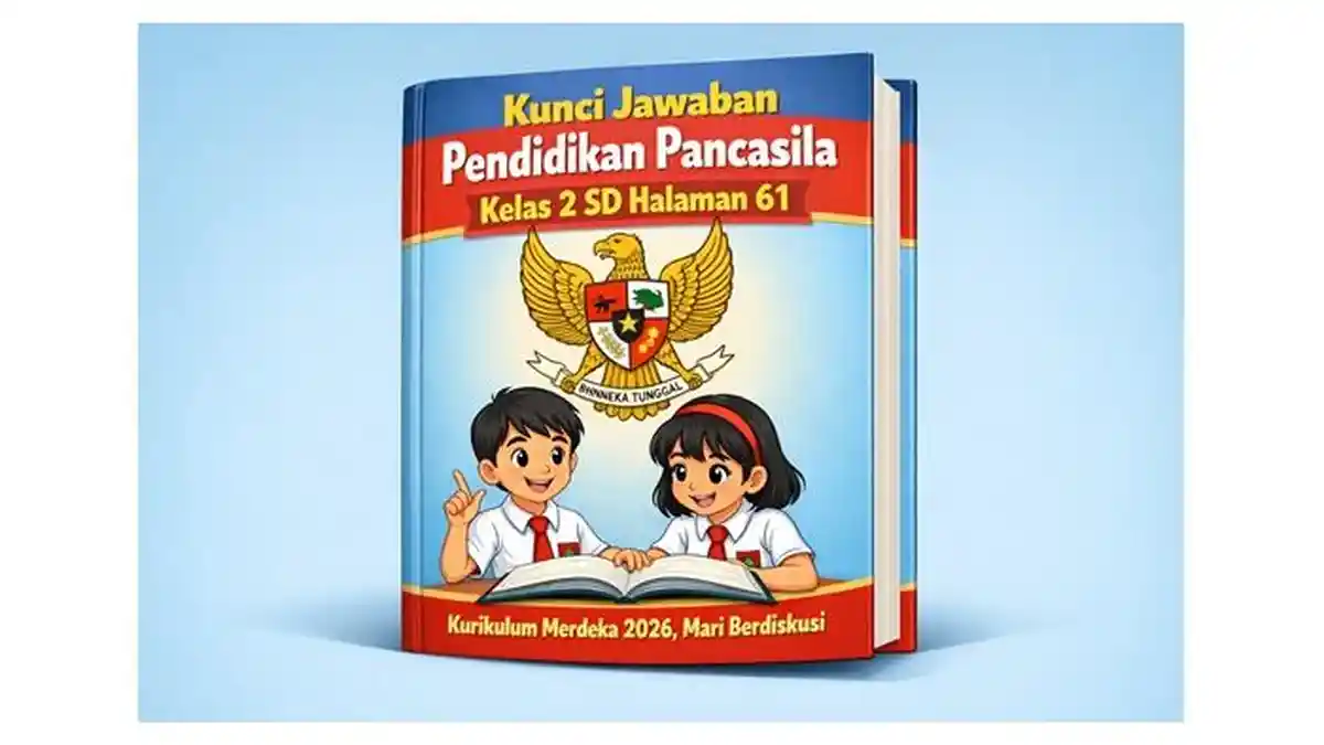 Kunci Jawaban Pendidikan Pancasila Kelas 2 SD Halaman 61 Kurikulum Merdeka 2026, Mari Berdiskusi - Sripoku.com