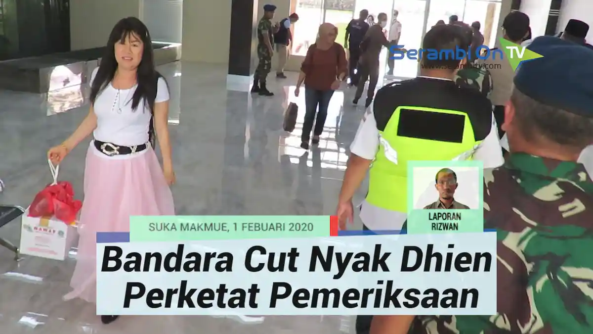 Bandara di Aceh Perketat Pemeriksaan, Cegah Wabah Corona Masuk   