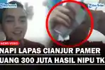 Napi-di-Lapas-Cianjur-pamerkan-uang-hasil-menipu-TKW.jpg