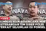 Komnas-HAM-minta-keterangan-kepada-Tim-Siber-Polri-terkait-sejumlah-isi-ponsel.jpg