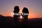 Lirik-Lagu-Terlalu-Cinta-Rossa.jpg