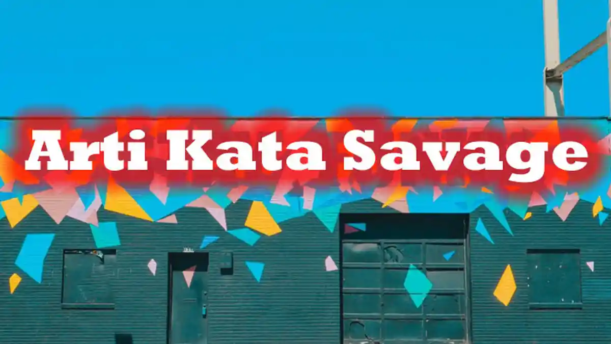 Cek Arti Kata Savage dalam Bahasa Gaul Anak Muda, Ada Kaitannya dengan Game Mobile Legends?