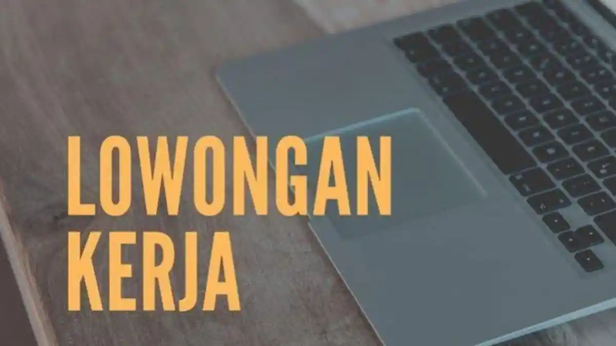 Info Lowongan Kerja Katim, untuk Lulusan SMA SMK dan S1, Cek Kualifikasinya