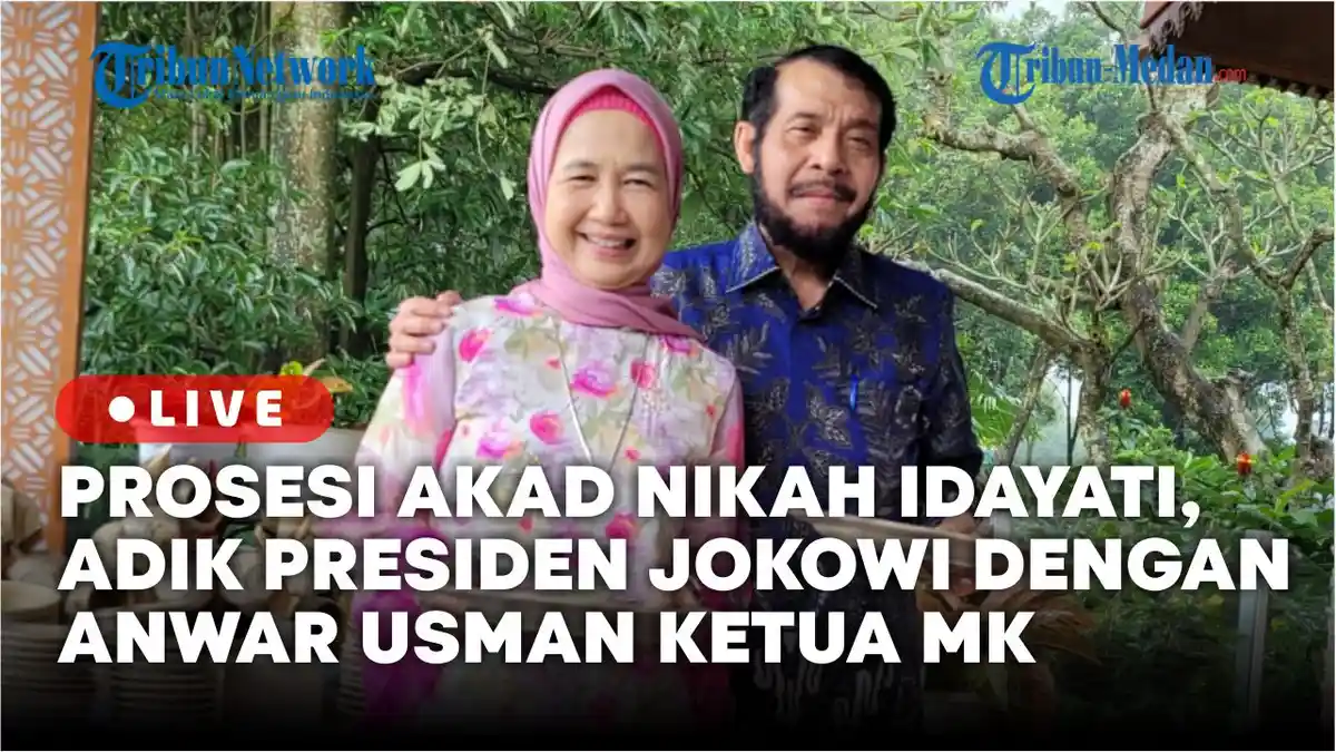 Idayati, Adik Presiden Jokowi Resmi Menikah dengan Anwar Usman,Ketua Mahkamah Konstitusi