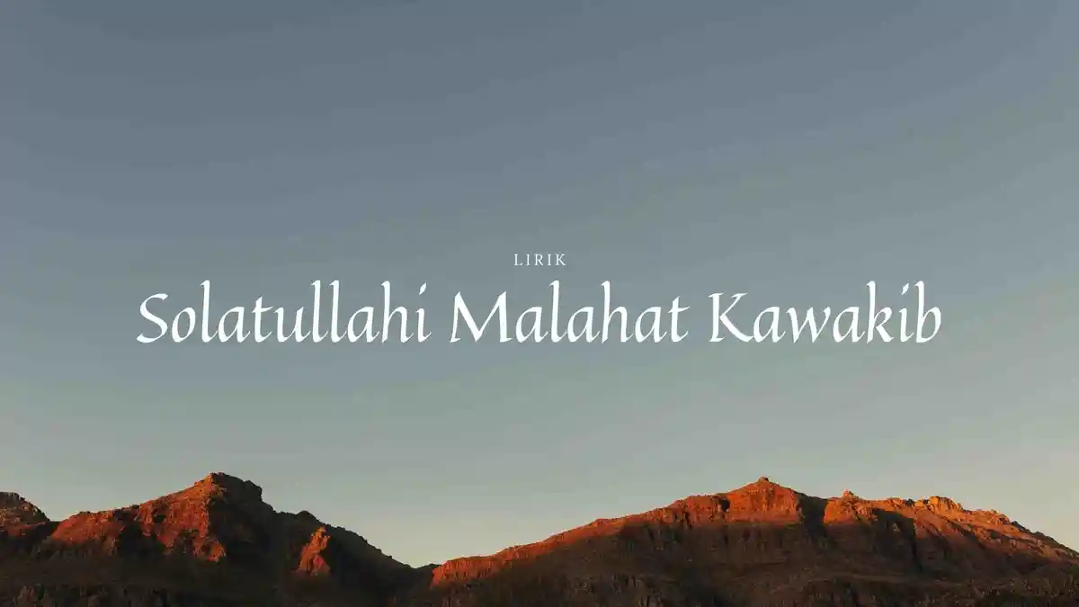 Lirik Sholatullahi Malahat Kawakib Versi Habib Syech Tulisan Arab, Latin dan Terjemahan
