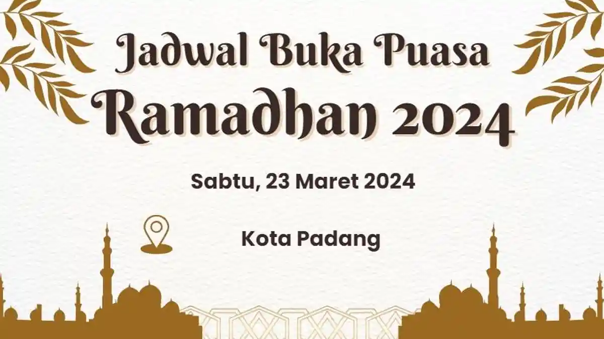 Jadwal Buka Puasa Ramadhan di Padang Hari Ini Sabtu, 23 Maret 2024 atau 12 Ramadhan 1445 H