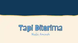 Lirik-Lagu-Tapi-Diterima-Nadin-Amizah.jpg
