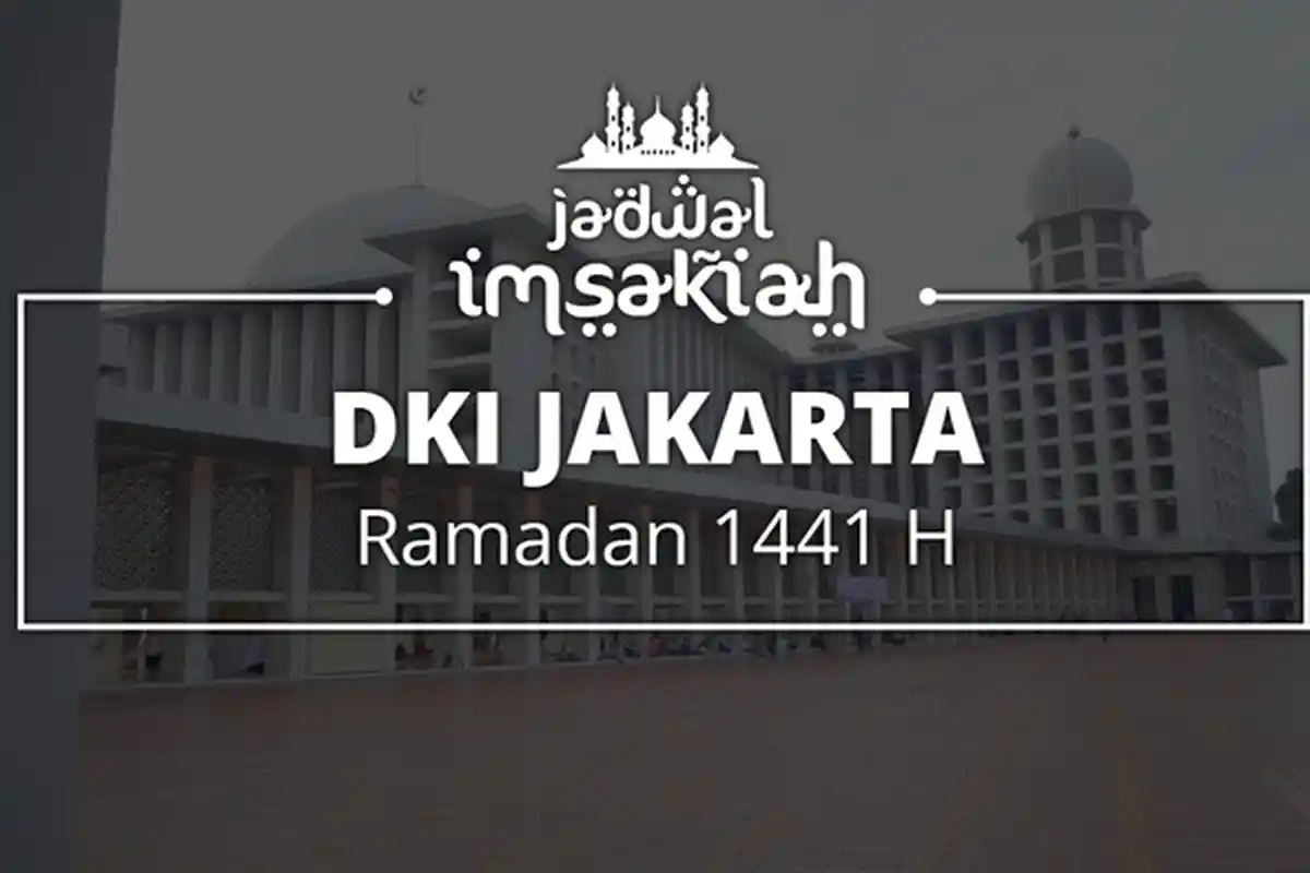 Jadwal Imsakiyah dan Buka Puasa Hari ke-8 Ramadan 1441 H di Wilayah DKI Jakarta, Jumat 1 Mei 2020