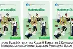 Latihan Soal Matematika Kelas 9 Semester 2 Kurikulum Merdeka Lengkap Kunci Jawaban Persiapan Ujian